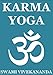 Karma Yoga (Annotated Edition)