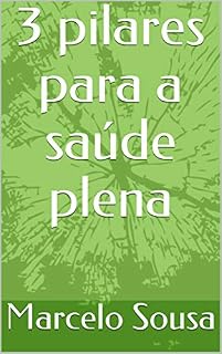 Livro 3 pilares para a saúde plena