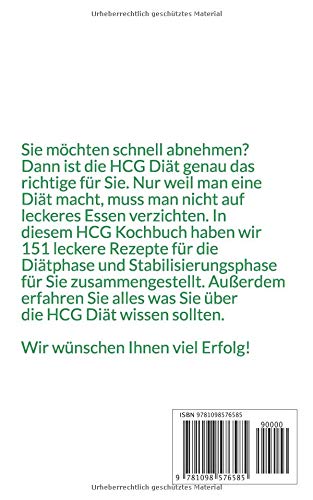 [- HCG Kochbuch 151 Rezepte: Die 151 leckersten Rezepte für die Diätphase und Stabilisier
