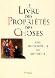 Image de Le Livre des Propriétés des Choses. Une encyclopédie au XIVe siècle