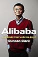 Alibaba: The House That Jack Ma Built