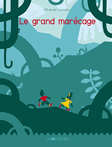 Le grand marécage by Mickaël Jourdan