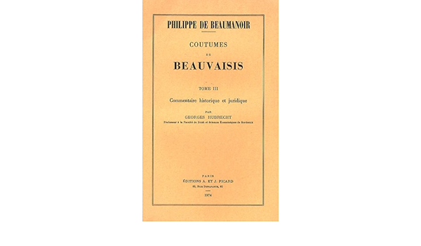 Coutumes De Beauvaisis French Edition Beaumanoir Philippe De 9782708402126 Amazon Com Books