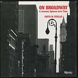 Front cover for the book On Broadway : a journey uptown over time by David W. Dunlap