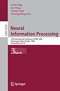 Neural Information Processing: 13th International Conference, ICONIP 2006, Hong Kong, China, October 3-6, 2006, Proceedings, Part III (Lecture Notes in Computer Science)