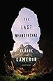 The Last Neanderthal: A Novel