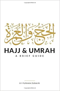 Hajj and Umrah: A Brief Guide