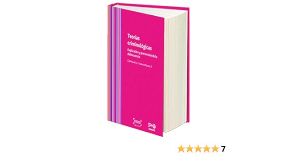 Amazon Com Teorias Criminologicas Explicacion Y Prevencion De La Delincuencia Spanish Edition 9788490900154 Cid Moline Jose Larrauri Pijoan Elena Instituto Nacional De Ciencias Penales Inacipe Books