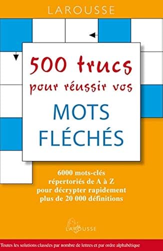 Download 500 trucs pour réussir vos mots fléchés PDF