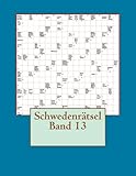 Schwedenrätsel Band 13 (German Edition) by Schwedenrätsel
