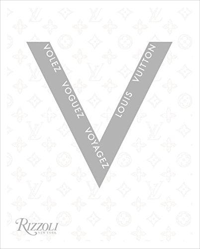 Volez Voguez Voyagez Louis Vuitton