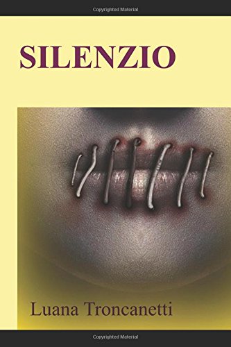 Silenzio – Luana Troncanetti