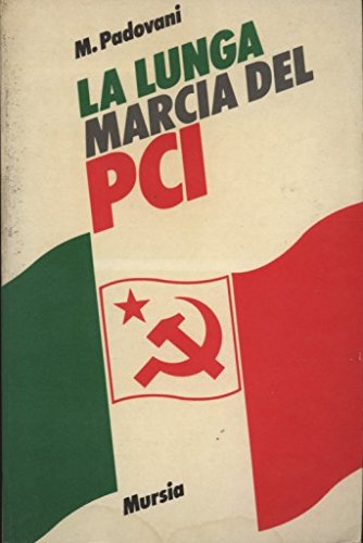 La Lunga Marcia Del PCI