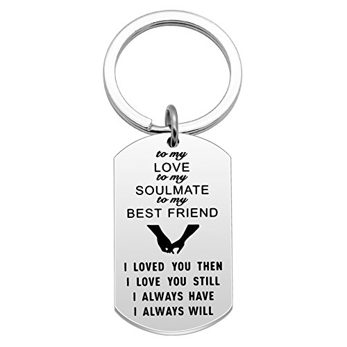 Couple Key Chain Valentine Gifts To my love/soulmate/best friend I love you then and I always will