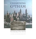 Front cover for the book Unearthing Gotham by Anne-Marie Cantwell
