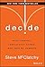 Decide: Work Smarter, Reduce Your Stress, and Lead by Example