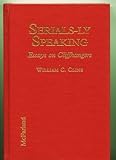 Serials-Ly Speaking: Essays on Cliffhangers by