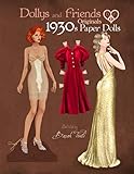 Dollys and Friends Originals 1930s Paper Dolls: Glamorous Thirties Vintage Fashion Paper Doll Collec by Dollys and Friends, Basak Tinli