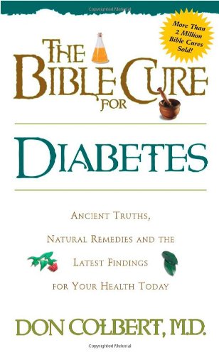 The Bible Cure For Diabetes (Health and Fitness) by Don Colbert MD