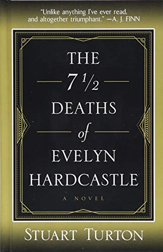 The 7 1/2 Deaths of Evelyn Hardcastle (Thorndike Press Large Print Core)