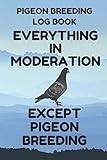 Pigeon Breeding Log Book: Record Book for Pigeon Bird Breeders, 6 by 9 Inches, Funny Moderation Blue by Bird Breeding Essentials