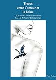 Traces entre l'amour et la haine (French Edition) by Pierre Zerfass