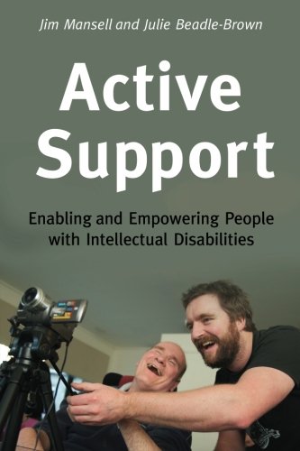 Active Support: Enabling and Empowering People with Intellectual Disabilities