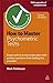 How to Master Psychometric Tests: Expert Advice on Test Preparation with Practice Questions from Leading Test Providers (Testing Series)