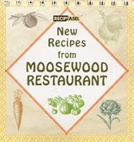 New Recipes from Moosewood Restaurant: 125 Great Recipes on an Easy-To-Use Easel (Recipeasel) 076071407X Book Cover
