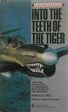 Into the Teeth of the Tiger by 