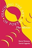 Teaching the Art of Poetry by Baron Wormser, David Cappella