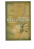 Belonging: A Memoir by 
