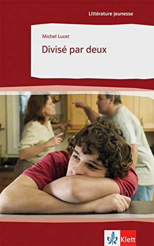 Divisé par deux: Lektüren Französisch by Michel Lucet
