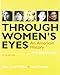 Through Women's Eyes: An American History with Documents