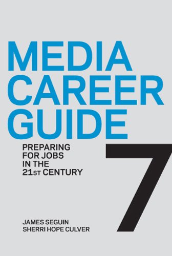 Media Career Guide: Preparing for Jobs in the 21st...