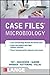 Case Files Microbiology, Third Edition