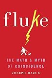 Fluke: The Math and Myth of Coincidence