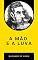 Livro A Mão e a Luva (Com notas)
