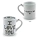 Our Name is Mud “I’ll Always Love You” Cuppa Doodle Porcelain Mug, 16 oz.