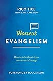 Honest Evangelism (Live Different) by Rico Tice, Carl Laferton
