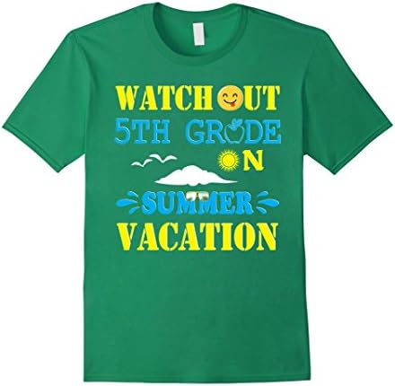 Mens Watch Out 5TH Grade On Summer Vacation Funny T-Shirt Gift Small Kelly Green