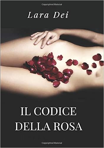 Lara Dei - Il codice della Rosa (2018)