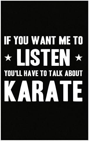 If You Want Me To Listen You'll Have To Talk About Karate - Poster