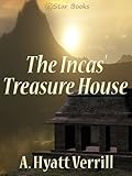 The Incas' Treasure House by
