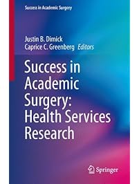 Success in Academic Surgery: Health Services Research