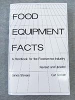 Food Equipment Facts Revised Edition 0966971205 Book Cover