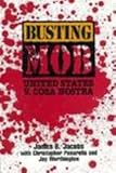 Busting the Mob : The United States vs. Cosa Nostra, Jacobs, James B., 0814741959