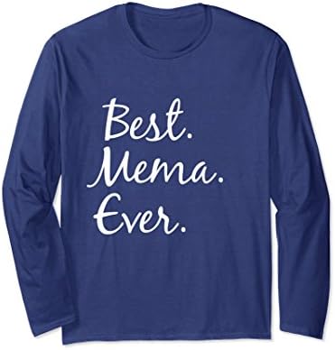 Unisex Best Mema Ever Long Sleeve T-Shirt Large Navy