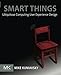 Smart Things: Ubiquitous Computing User Experience Design