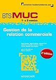 Gestion de la relation commerciale BTS MUC 1re et 2e années by